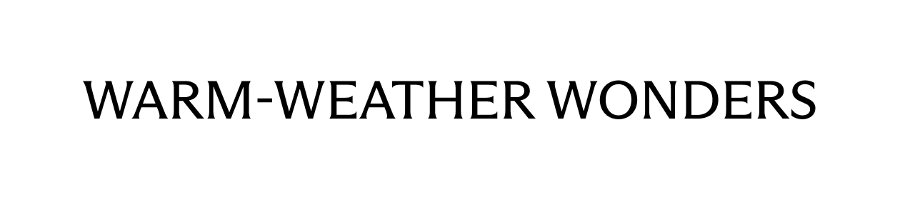 Warm-Weather Wonders