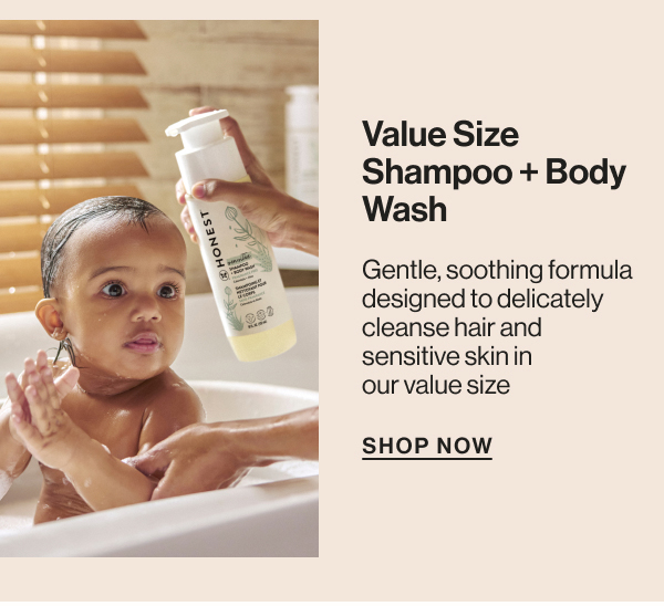 Value Size Shampoo + Body Wash: Shop Now