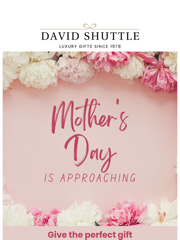 🎁 Are You Ready For Mother's Day? 🎁