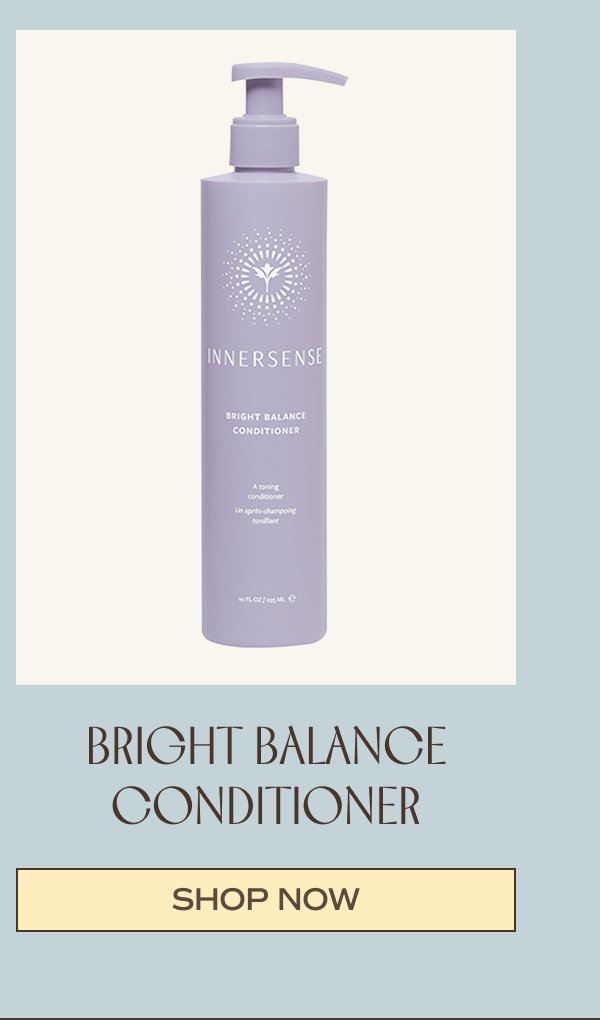 Bright balance conditioner