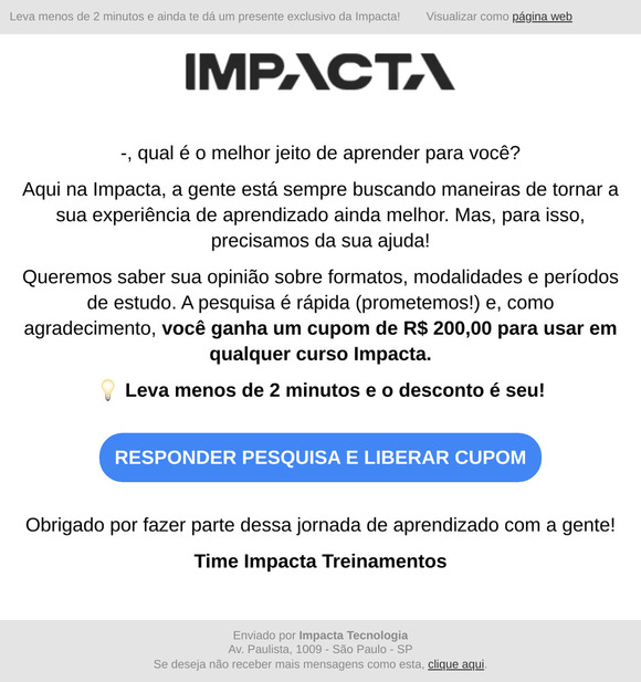 🎁 Quer R$ 200 de desconto? Responda essa pesquisa rápida!