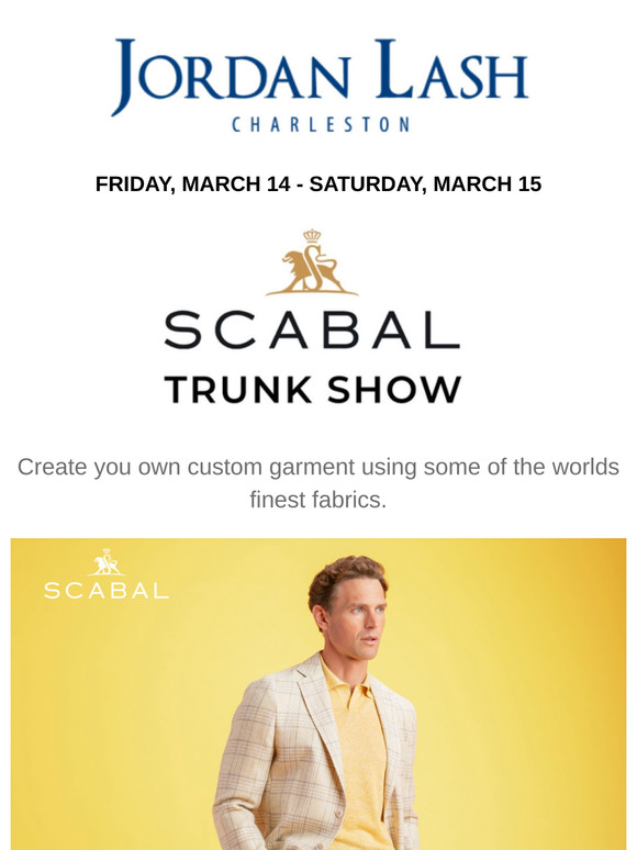 SCABAL TRUNK SHOW ... Friday, March 14 - Saturday, March 15