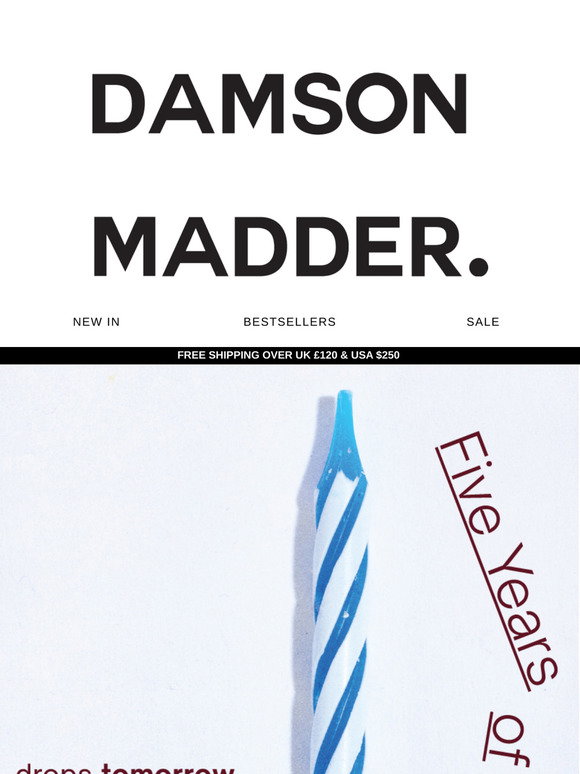 Damson Madder FIVE YEARS OF DAMSON MADDER Milled