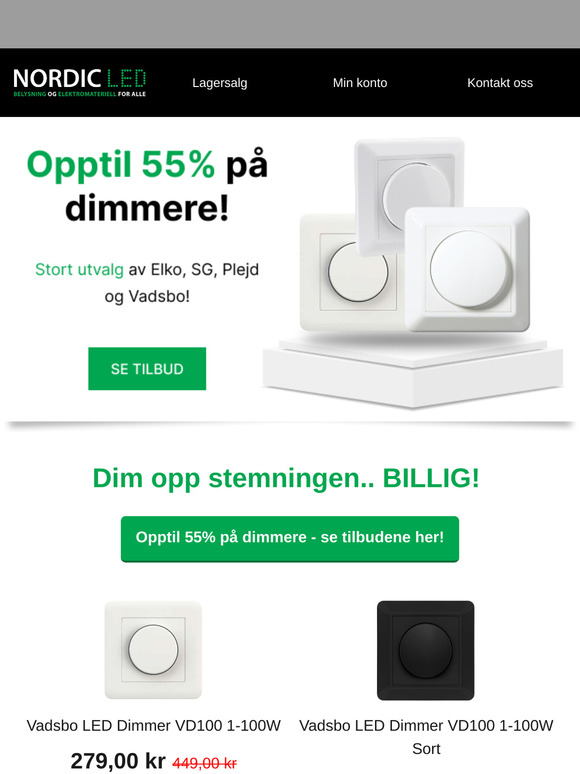 Spar stort på dimmere i dag! 💡