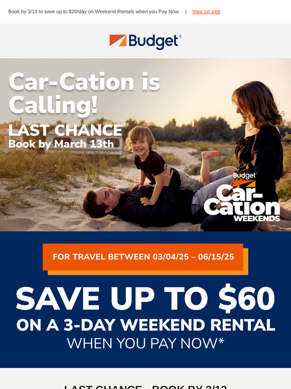 LAST CHANCE to save on a spring Car-Cation!