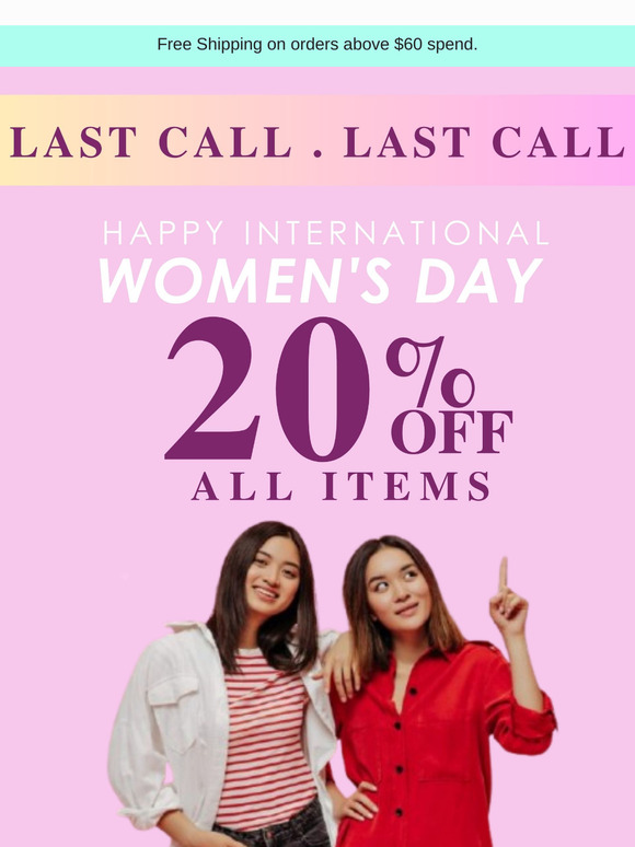 Last Chance! Save 20% for Women's Day 🌸