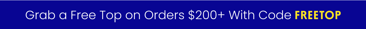 Grab a Free Top on Orders $200+ With Code FREETOP