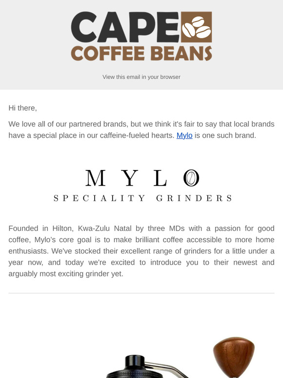 Meet Mylo's new grinder
