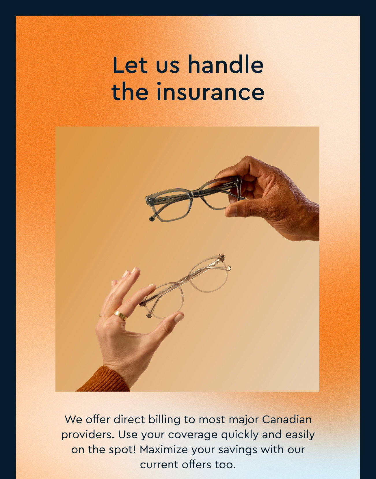 Let us handle the insurance