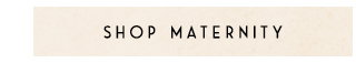 Shop Maternity
