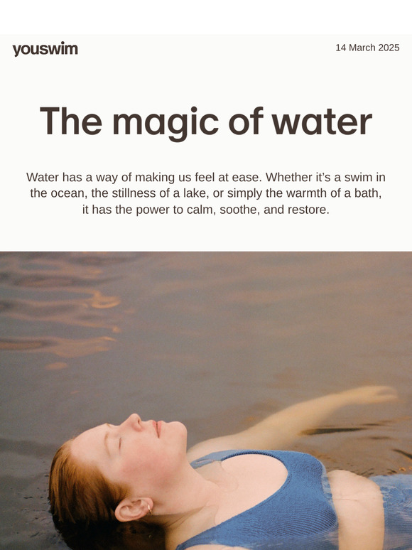 Why water feels like home.