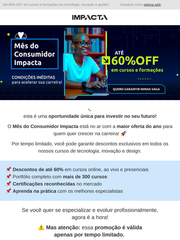 —, já garantiu sua vaga na melhor oferta do ano?