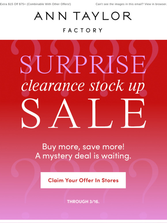 On Now: Mystery Sale! On Clearance Styles