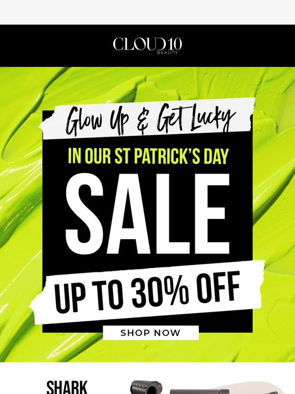 Glow Up With 30% Off In Our St. Patrick’s Day Sale! ☘️