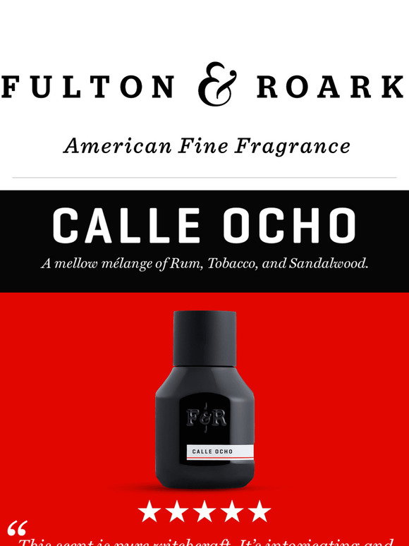 calle ocho rum tobacco sandalwood Fulton & Roark: Are these Calle Ocho reviews over the top?