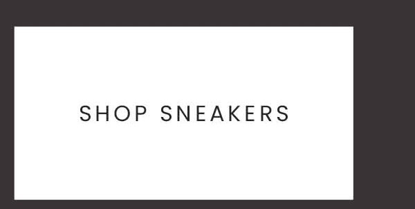 SHOP SNEAKERS