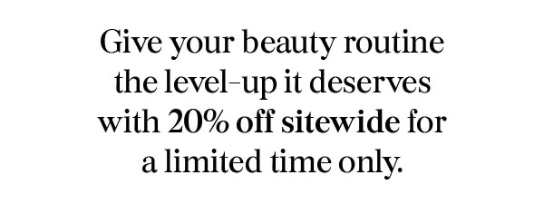 Give your routine the level-up...