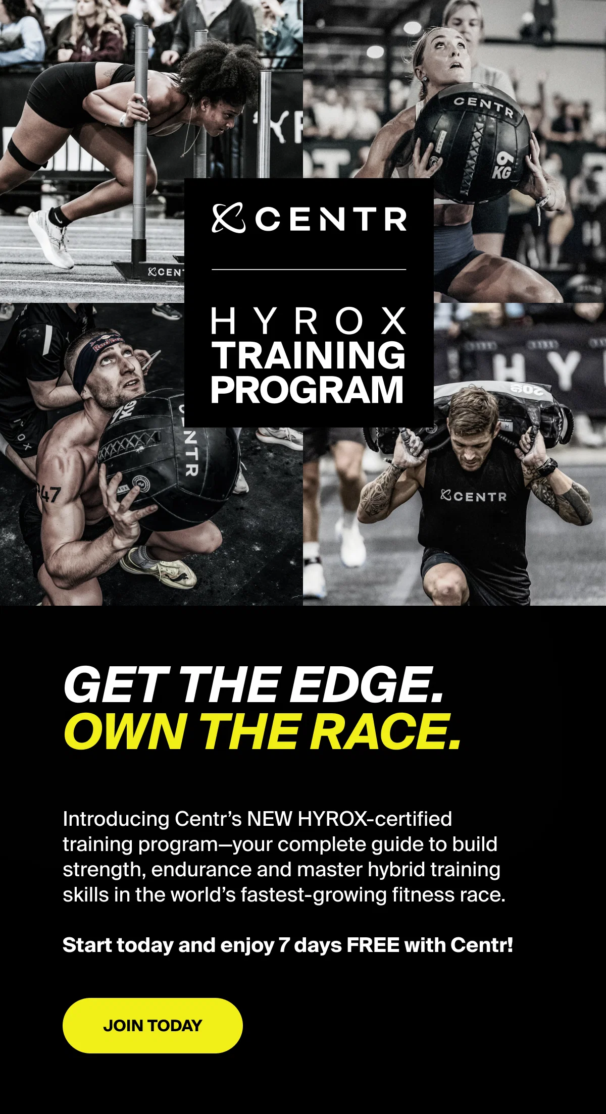 CENTR | HYROX TRAINING PROGRAM | GET THE EDGE. OWN THE RACE. | Introducing Centr's NEW HYROX-certified training program—your complete guide to build strength, endurance and master hybrid training skills in the world's fastest-growing fitness race. Start today and enjoy 7 days FREE with Centr! | JOIN TODAY