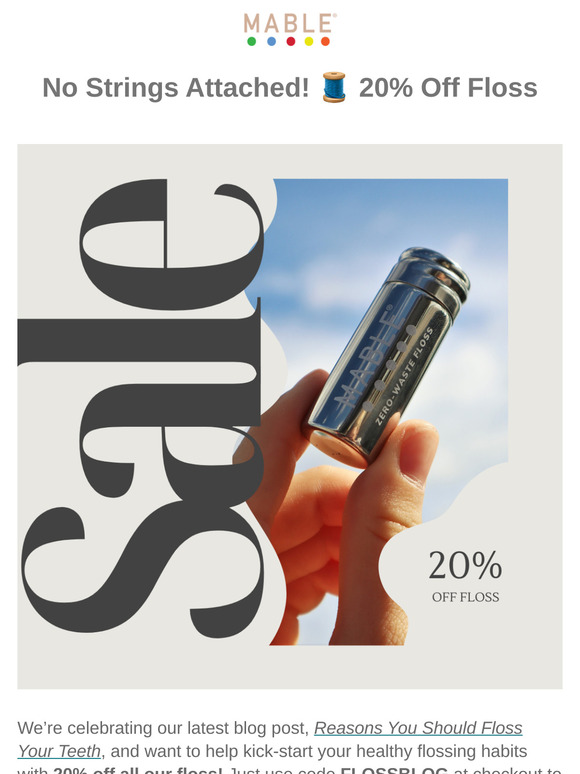 Floss now, thank us later! 😁 20% off!