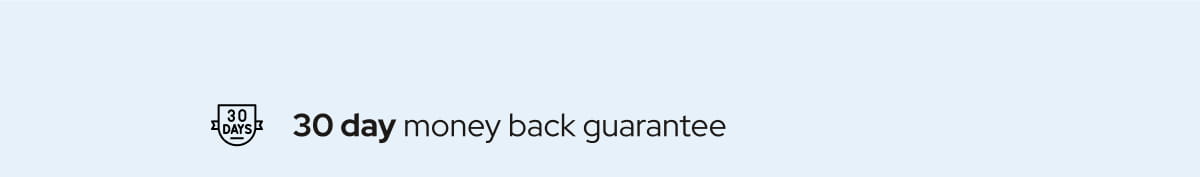 30 day money back guarantee