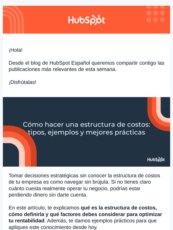 Esta semana en el blog de HubSpot Español: aprende a crear tu estructura de costos y aprende más acerca del marketing digital