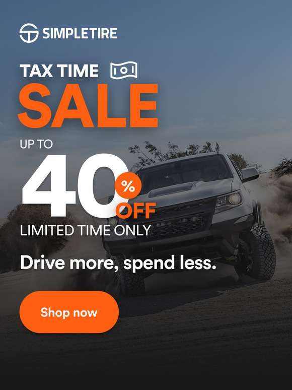 Tax Time Savings Up to 40% Means It's Time for a Tire Upgrade!