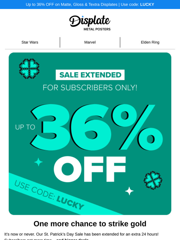 🍀🌈  More time to save 36%! Lucky you!