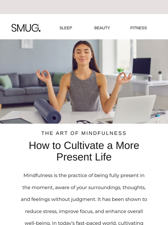 The Art of Mindfulness: How to Cultivate a More Present Life