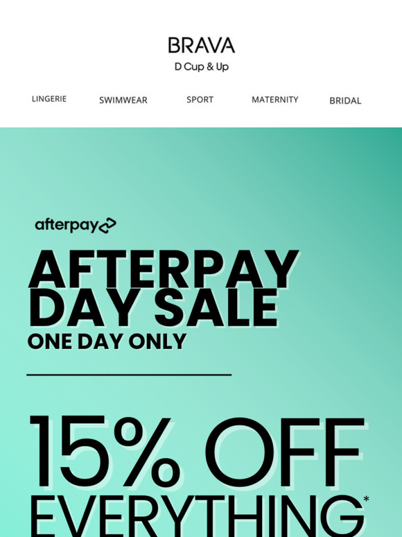 Brava's Afterpay Day Sale is HERE!