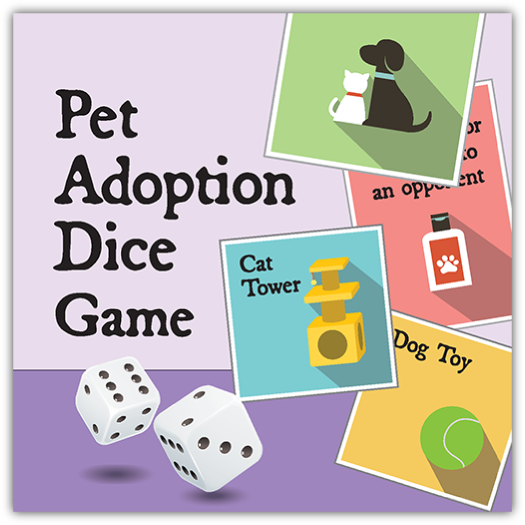 Graphic for 'Pet Adoption Dice Game' featuring three dice on a split purple and pink background. Included are illustrated cards depicting a black dog with a white spot, a cat tower, and a dog toy, each representing elements of the game setup.