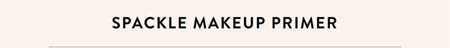 Spackle Makeup Primer