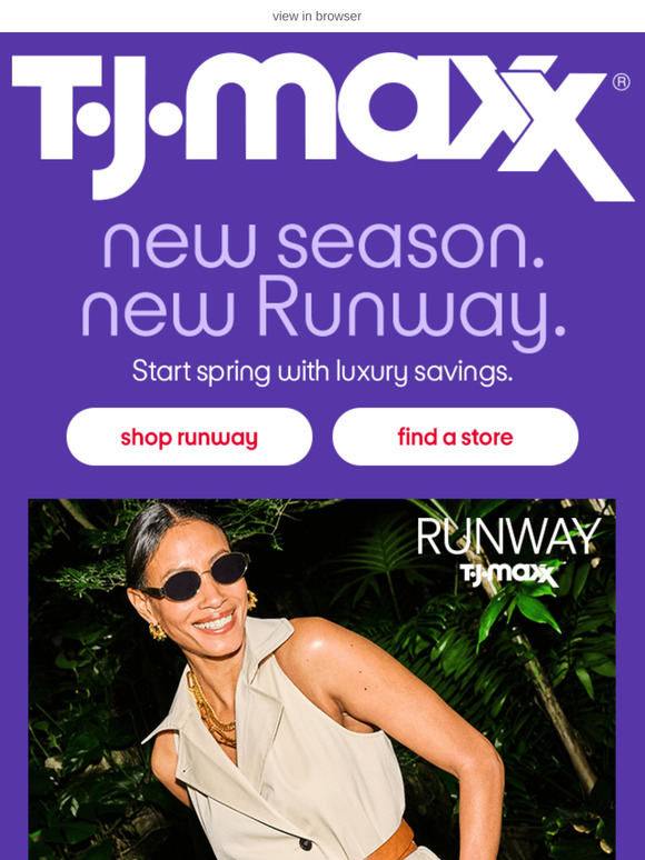 TJ Maxx: New Runway for spring? Groundbreaking. Milled