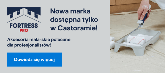 Fortress PRO nowa marka dostępna tylko w Castoramie!
