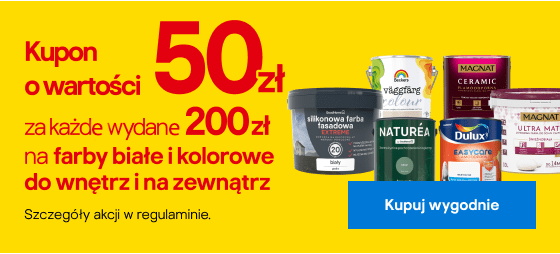Kupon o wartości 50 zł za każde wydane 200 zł na farby białe i kolorowe do wnętrz i na zwenątrz