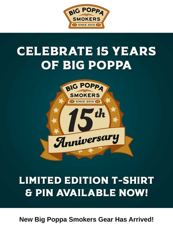 Big Poppa Smokers Turns 15 – Get Your Limited-Edition Merch!