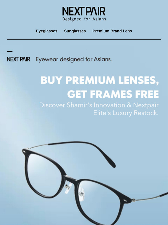 🎁 Free Frames with Lenses! + New Premium Brand Lens & Nextpair Elite Restock