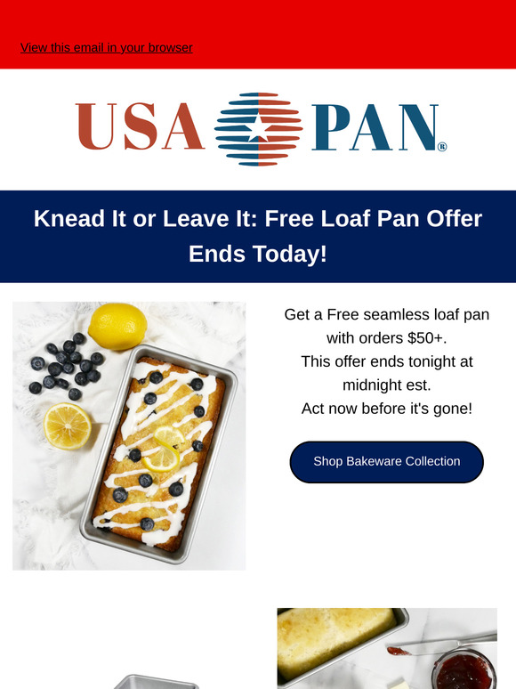 Knead It or Leave It: Free Loaf Pan Offer Ends Today!