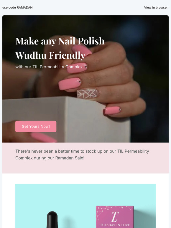 Wudu-Friendly Nails This Ramadan with TIL Permeability Complex 💅🌙✨