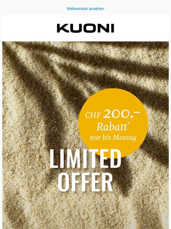 Limited Offer: CHF 200.– Rabatt bis Montag