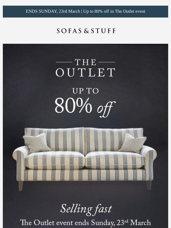 Don’t miss Outlet!  – our handmade British sofas are selling fast