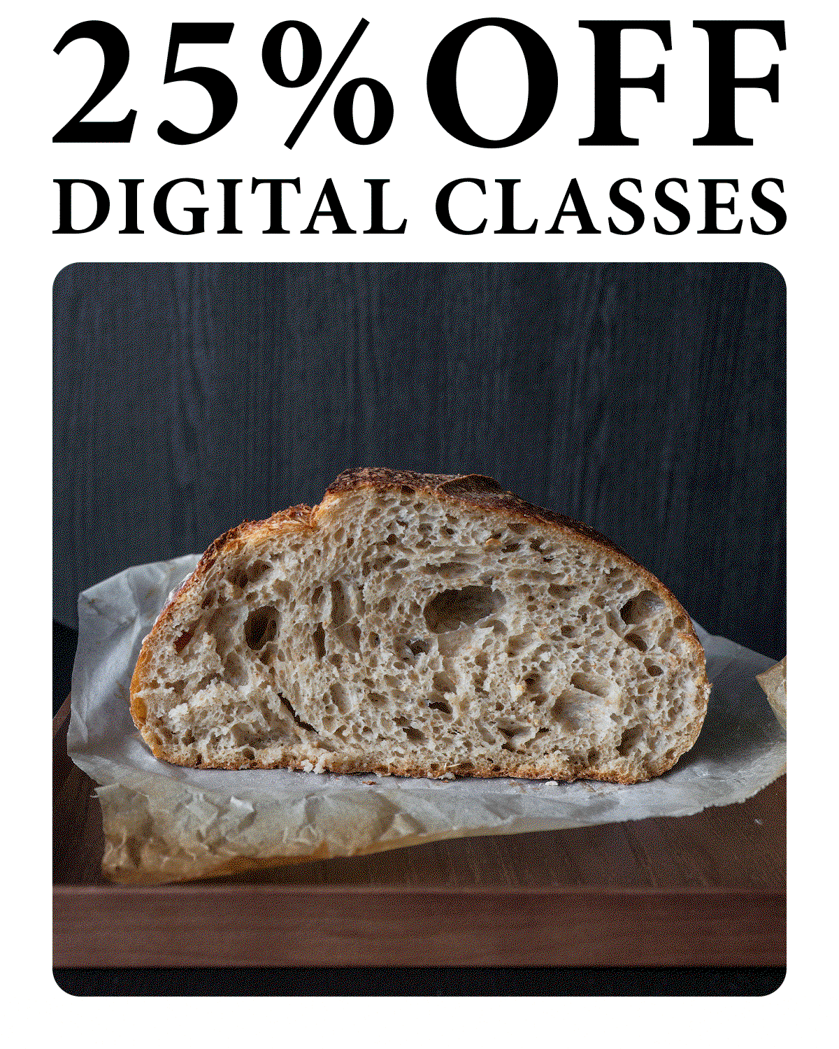 25% Off Digital Classes