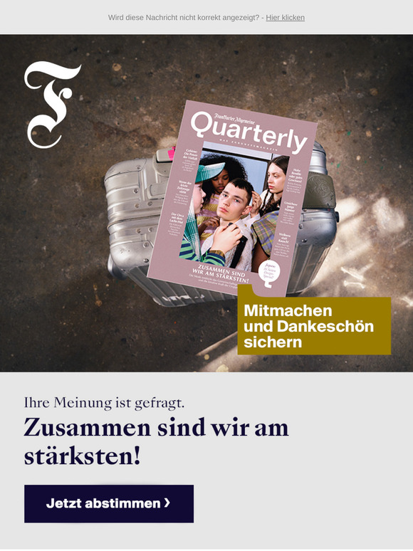 Entdecken Sie F.A.Z. Quarterly –  Jetzt zum Vorteilspreis!