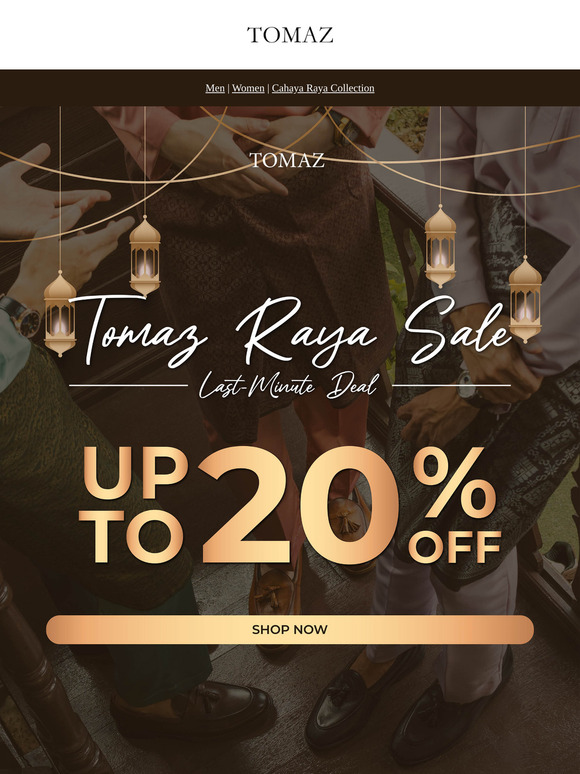 Tomaz Raya Last-Minute Deal – 20% Selected Items!