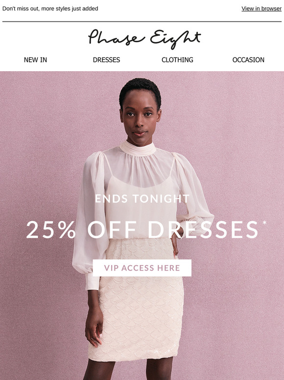 —, 25% off dresses ENDS TONIGHT!