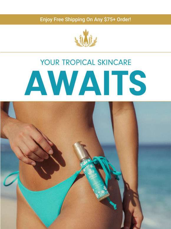 Your Tropical Skincare Awaits