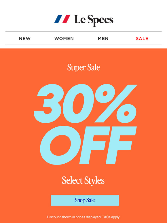 30% OFF SELECT STYLES - SALE ENDS SOON