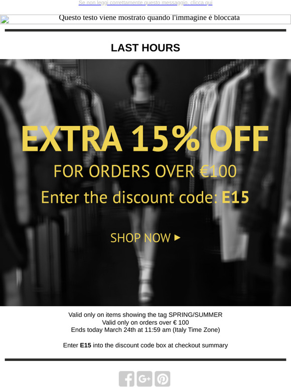 Last hours for an EXTRA15% off