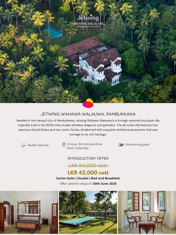 Introductory Resident Offer at Jetwing Wahawa Walauwa