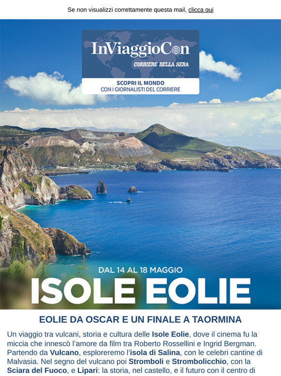 Scopri le Isole Eolie: un viaggio tra vulcani, storia e cultura con il Corriere della Sera