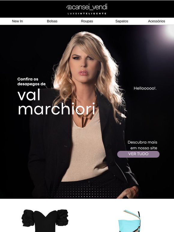 Confira os desapegos de Val Marchiore de mulheres ricas!